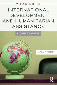 Working in International Development and Humanitarian Assistance - Gedde, Maia