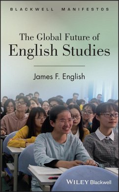 The Global Future of English Studies - English, James F.