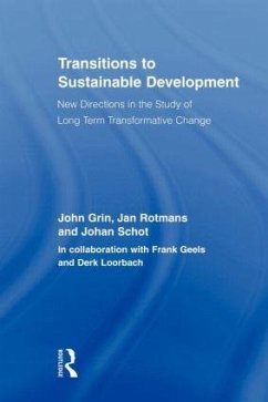 Transitions to Sustainable Development - Grin, John;Rotmans, Jan;Schot, Johan