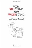 Vom Stillstand zum Widerstand