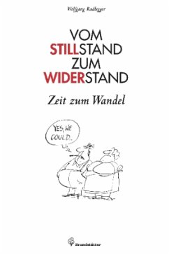 Vom Stillstand zum Widerstand - Radlegger, Wolfgang