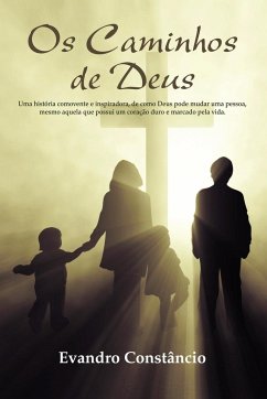 OS Caminhos de Deus - Const Ncio, Evandro