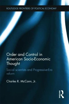 Order and Control in American Socio-Economic Thought - McCann, Charles