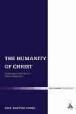 The Humanity of Christ The Humanity of Christ