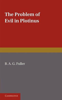 The Problem of Evil in Plotinus - Fuller, B. A. G.
