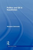 Politics and Oil in Kazakhstan