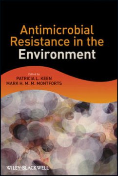 Antimicrobial Resistance in the Environment - Keen, Patricia L.; Montforts, Mark H. M. M.