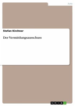 Der Vermittlungsausschuss - Kirchner, Stefan