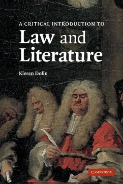 A Critical Introduction to Law and Literature - Dolin, Kieran