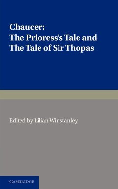 The Prioress's Tale, the Tale of Sir Thopas - Chaucer, Geoffrey