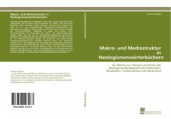 Makro- und Mediostruktur in Neologismenwörterbüchern - Meger, Andreas