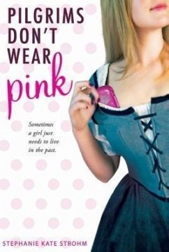 Pilgrims Don't Wear Pink - Strohm, Stephanie Kate