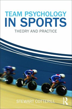 Team Psychology in Sports - Cotterill, Stewart