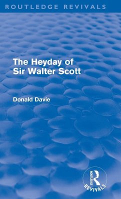 The Heyday of Sir Walter Scott - Davie, Donald