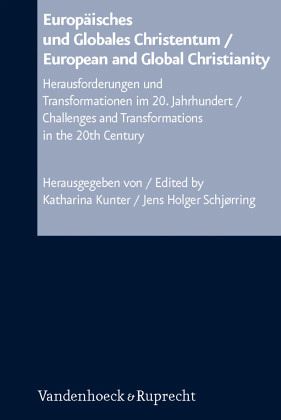 Europäisches und Globales Christentum. European and Global Christianity