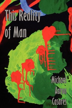 This Reality of Man - Casares, Michael Aaron