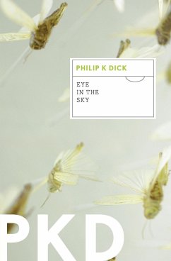 Eye in the Sky - Dick, Philip K.