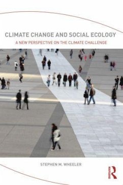 Climate Change and Social Ecology - Wheeler, Stephen M. (University of California, USA)