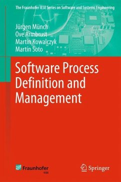 Software Process Definition and Management - Münch, Jürgen; Soto, Martín; Kowalczyk, Martin; Armbrust, Ove