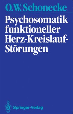 Psychosomatik funktioneller Herz-Kreislauf-Störungen - Schonecke, Othmar W.