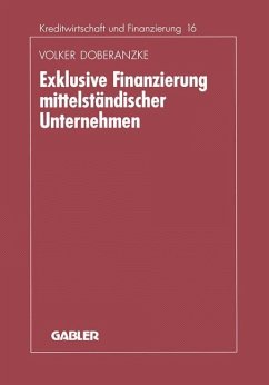 Exklusive Finanzierung mittelständischer Unternehmen - Doberanzke, Volker