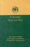 It Works: How and Why It Works: How and Why