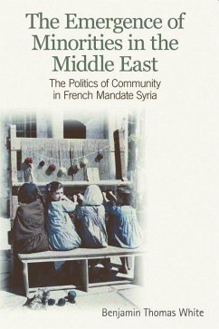 The Emergence of Minorities in the Middle East - White, Benjamin Thomas
