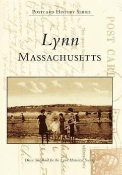 Lynn, Massachusetts - Shepard, Diane; Lynn Historical Society