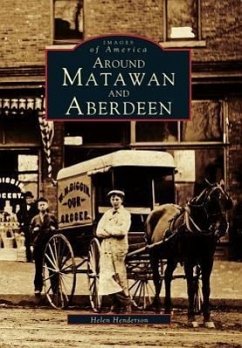 Around Matawan and Aberdeen - Henderson, Helen