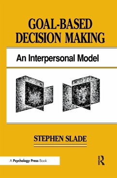 Goal-based Decision Making - Slade, Stephen