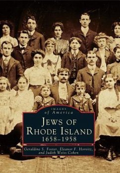 Jews of Rhode Island: 1658-1958 - Foster, Geraldine S.; Horvitz, Eleanor F.; Weiss Cohen, Jusith