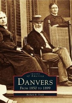 Danvers: From 1850 to 1899 - Trask, Richard B.