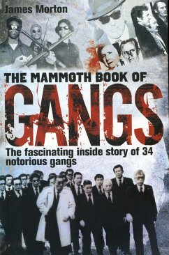 The Mammoth Book of Gangs - Morton, James