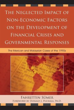 The Neglected Impact of Non-Economic Factors on the Development of Financial Crises and Governmental Responses - Sumer, Fahrettin