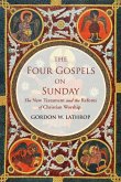 The Four Gospels on Sunday