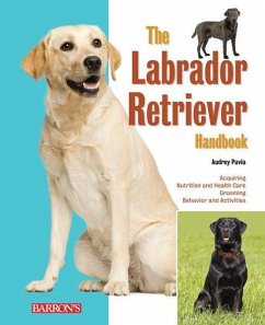 The Labrador Retriever Handbook - Pavia, Audrey