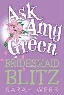 Bridesmaid Blitz - Webb, Sarah