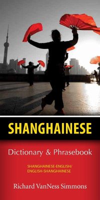 Shanghainese-English/English-Shanghainese Dictionary & Phrasebook - Simmons, Richard