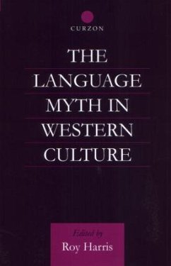 The Language Myth in Western Culture - Harris, Roy (ed.)