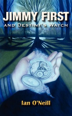 Jimmy First and Destiny's Watch - O'Neill, Ian