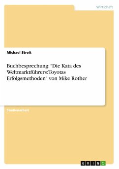 Buchbesprechung: "Die Kata des Weltmarktführers: Toyotas Erfolgsmethoden" von Mike Rother