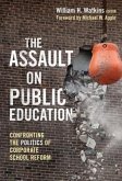 The Assault on Public Education