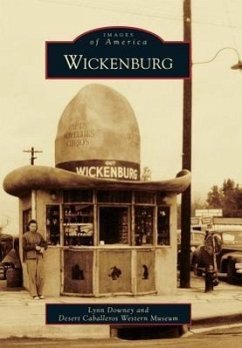 Wickenburg - Downey, Lynn; Desert Caballeros Western Museum