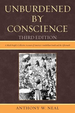 Unburdened by Conscience - Neal, Anthony W