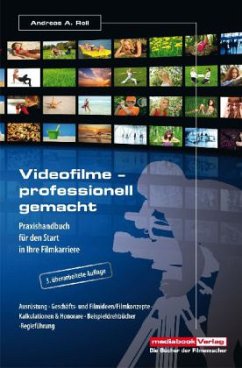 Videofilme - professionell gemacht - Reil, Andreas A.