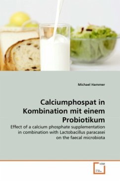 Calciumphospat in Kombination mit einem Probiotikum - Hammer, Michael