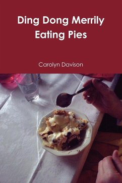 Ding Dong Merrily Eating Pies - Davison, Carolyn