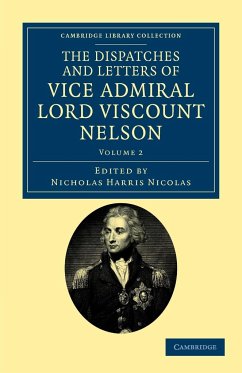 The Dispatches and Letters of Vice Admiral Lord Viscount Nelson - Volume 2 - Nelson, Horatio Nelson