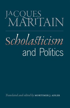 Scholasticism and Politics - Maritain, Jacques