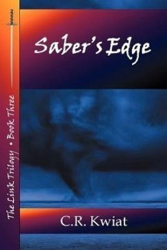 Saber's Edge - Book Three of the Link Trilogy - Kwiat, C. R.